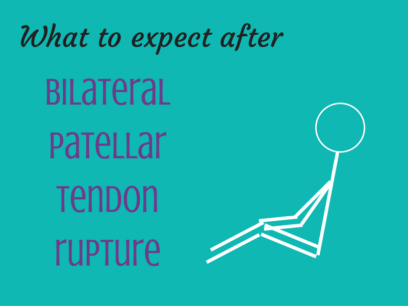 bilateral patellar tendon rupture and recovery